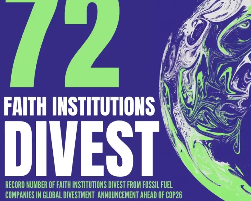 Ahead of COP26, 72 Institutions Make Largest-Ever Faith Divestment Announcement