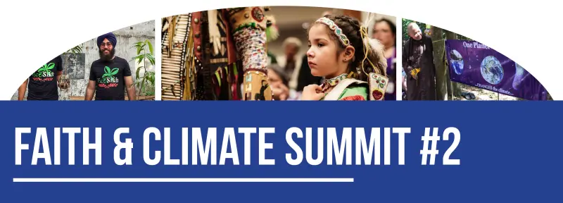 Interfaith Partners to Gather for the “Faith & Climate Summit #2”